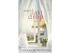 Livro Every Last Drop: A Novel de Sarah Robinson ( Inglês )