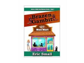 Livro Brazen Gambit de Eric Small ( Inglês )