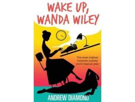 Livro Wake Up, Wanda Wiley de Andrew Diamond ( Inglês )