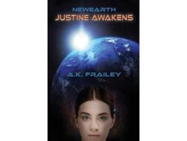 Livro Newearth Justine Awakens de Ann Frailey ( Inglês )