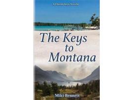 Livro The Keys To Montana: A Florida Keys Novella de Miki Bennett ( Inglês )