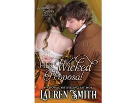 Livro Her Wicked Proposal de Lauren Smith ( Inglês )
