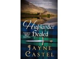 Livro Highlander Healed: A Medieval Scottish Romance de Jayne Castel ( Inglês )