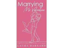 Livro Marrying Mr Valentine de Laura Barnard ( Inglês )