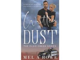 Livro Written In Dust de Mel A Rowe ( Inglês )