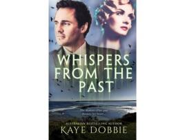 Livro Whispers From The Past de Kaye Dobbie ( Inglês )