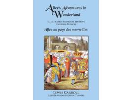 Livro Alice'S Adventures In Wonderland: Illustrated Bilingual Edition: English-French de Lewis Carroll ( Inglês )