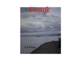 Livro Unsafe de S J Tough ( Inglês )