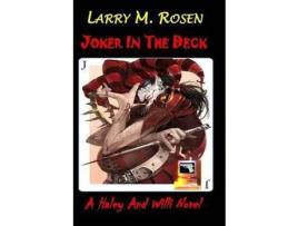 Livro Joker In The Deck: A Haley And Willi Novel de Larry M. Rosen ( Inglês )