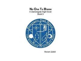 Livro No One To Blame de Robert Ziefel ( Inglês )
