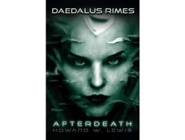 Livro Daedalus Rimes - Afterdeath de Howard W. Lewis ( Inglês )