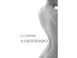 Livro A Destiempo de L.J. Crowe ( Inglês )