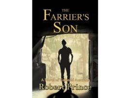 Livro The Farrier'S Son: A Novel Of Colonial Australia de Robert D Prince ( Inglês )