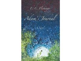 Livro Adam'S Journal: A Novel de E C Flickinger ( Inglês )