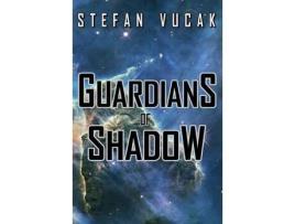 Livro Guardians Of Shadow de Stefan Vucak ( Inglês )