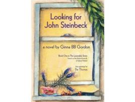 Livro Looking For John Steinbeck - A Novel : Based On The Fictional Journals Of Stefani Michel de Ginna BB Gordon ( Inglês )