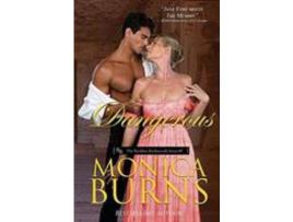 Livro Dangerous de Monica Burns ( Inglês )