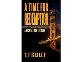 Livro A Time For Redemption: A Jack Oatmon Thriller de T.J. Reilly ( Inglês )