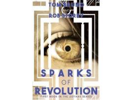 Livro Sparks Of Revolution: First Book In The Zotikas Series de Tom bruno ( Inglês )