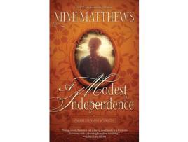 Livro A Modest Independence de Mimi Matthews ( Inglês )