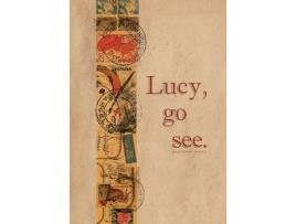 Livro Lucy, Go See. de Marianne Maili ( Inglês )