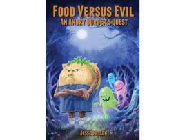 Livro Food Versus Evil: An Angry Burger'S Quest de Jesse Guillon ( Inglês )