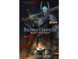 Livro Holyrage Chronicles - Vivication de Jonathan C Socha ( Inglês )