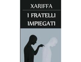 Livro I Fratelli Impiegati: The Brother Clerks, Italian Edition de Xariffa ( Inglês )