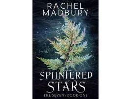 Livro Splintered Stars de Rachel Madbury ( Inglês )