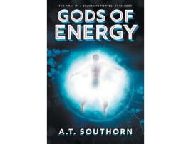 Livro Gods Of Energy de A.T. Southorn ( Inglês )