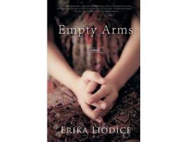 Livro Empty Arms: A Novel de Erika Liodice ( Inglês )