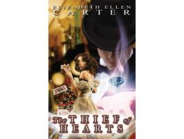 Livro The Thief Of Hearts de Elizabeth Ellen Carter ( Inglês )