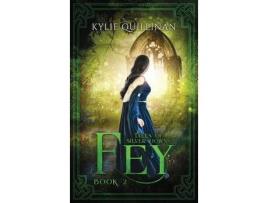 Livro Fey (Hardback Version) de Kylie Quillinan ( Inglês )