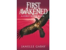 Livro First Awakened: A First Born Book From The Guardians Of Dare Chronicles de Janelle Gabay ( Inglês )