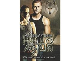 Livro Hello Again de Susanne Matthews ( Inglês )