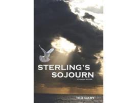 Livro Sterling'S Sojourn: A Passage Beyond de Ted W Gary ( Inglês )