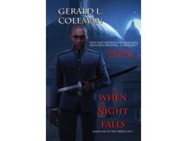 Livro When Night Falls: Book One Of The Three Gifts de Gerald L. Coleman ( Inglês )