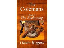 Livro The Colemans The Reckoning de Glenn Rogers ( Inglês )