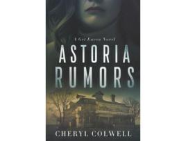 Livro Astoria Rumors de Cheryl Colwell ( Inglês )