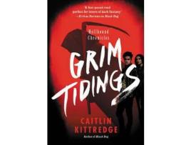 Livro Grim Tidings                Pb de Caitlin Kittredge ( Inglês )