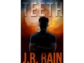 Livro Teeth And Other Stories (Includes A Vampire For Hire Story) de J.R. Rain ( Inglês )