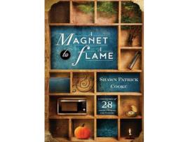 Livro A Magnet To A Flame de Shawn Patrick Cooke ( Inglês )