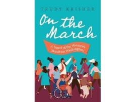 Livro On The March: A Novel Of The Women'S March On Washington: A Novel Of The Women'S March On Washington de Trudy Krisher ( Inglês )