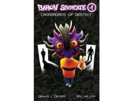 Livro Baron Syndicate (-1): Crossroads Of Destiny de Dennis L Decker ( Inglês )