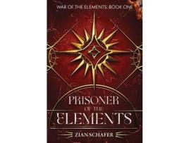 Livro Prisoner Of The Elements de Zian Schafer ( Inglês )