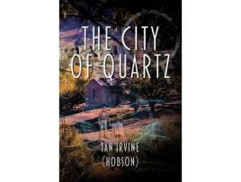 Livro The City Of Quartz de Ian Irvine (Hobson) ( Inglês )