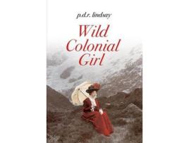 Livro Wild Colonial Girl: A New Zealand Adventure de p.d.r. lindsay ( Inglês )