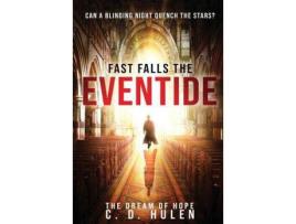 Livro Fast Falls The Eventide de C. D. Hulen ( Inglês )