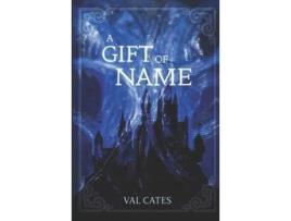 Livro A Gift Of Name de Val Cates ( Inglês )