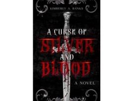 Livro A Curse Of Silver And Blood de Kimberly Banks ( Inglês )